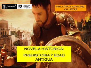 Novela Histórica: Prehistoria y Edad Antigua