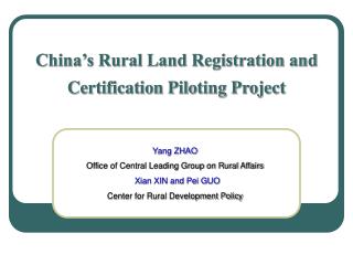 China’s Rural Land Registration and Certification Piloting Project