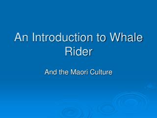 An Introduction to Whale Rider