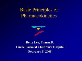 Basic Principles of Pharmacokinetics