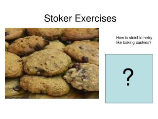 Stoker Exercises