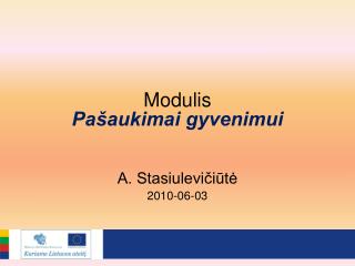 Modulis Pašaukimai gyvenimui