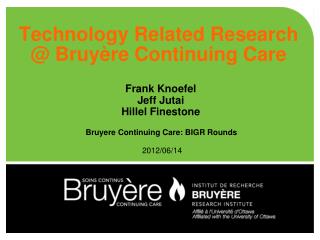 Technology Related Research @ Bruyère Continuing Care