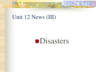 Unit 12 News (III)