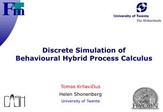 Discrete Simulation of Behavioural Hybrid Process Calculus