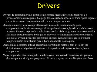 Drivers