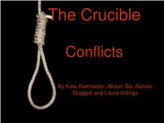 The Crucible Conflicts