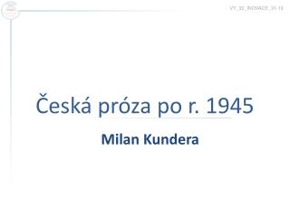 Česká próza po r. 1945