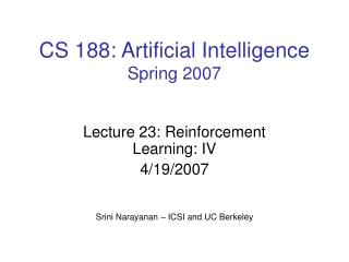 CS 188: Artificial Intelligence Spring 2007