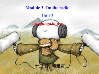 Module 3 On the radio Unit 3 Language in use