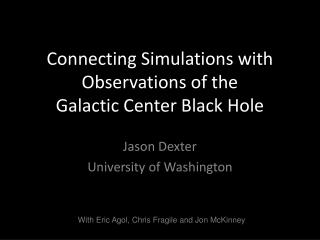 Connecting Simulations with Observations of the Galactic Center Black Hole