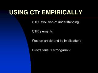USING CTr EMPIRICALLY