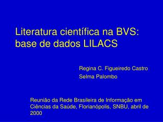 Literatura científica na BVS: base de dados LILACS