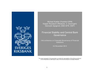 Koetter Roszbach Spagnolo: Financial Stability and Central Bank Governance