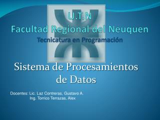 U.T.N Facultad Regional del Neuquen Tecnicatura en Programación