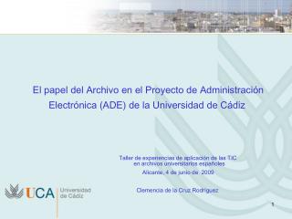 El papel del Archivo en el Proyecto de Administración