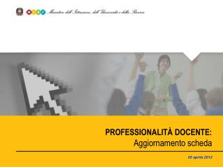 PROFESSIONALITÀ DOCENTE: Aggiornamento scheda