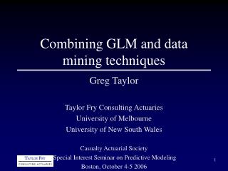 Combining GLM and data mining techniques