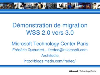 Démonstration de migration WSS 2.0 vers 3.0