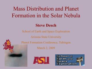 Mass Distribution and Planet Formation in the Solar Nebula