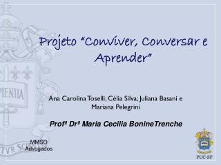 Projeto “Conviver, Conversar e Aprender”