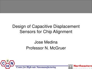 Design of Capacitive Displacement Sensors for Chip Alignment