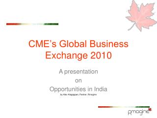 CME’s Global Business Exchange 2010