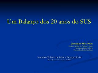 Um Balanço dos 20 anos do SUS