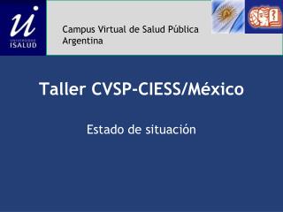 Taller CVSP-CIESS/México