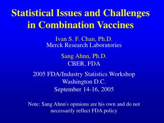 Statistical Issues and Challenges in Combination Vaccines