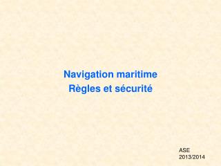 Navigation maritime Règles et sécurité