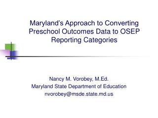 Maryland’s Approach to Converting Preschool Outcomes Data to OSEP Reporting Categories