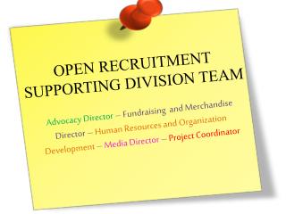 OPEN RECRUITMENT SUPPORTING DIVISION TEAM