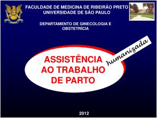 FACULDADE DE MEDICINA DE RIBEIRÃO PRETO UNIVERSIDADE DE SÃO PAULO