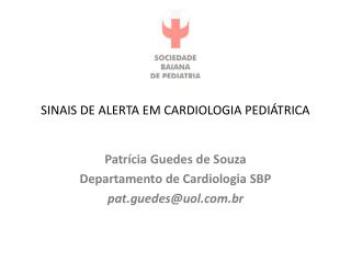 SINAIS DE ALERTA EM CARDIOLOGIA PEDIÁTRICA