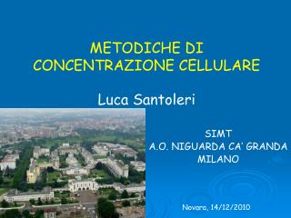 METODICHE DI CONCENTRAZIONE CELLULARE Luca Santoleri