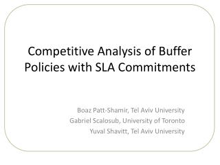 Competitive Analysis of Buffer Policies with SLA Commitments