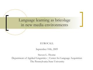 Language learning as bricolage in new media environments
