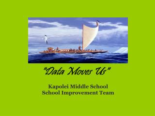 &quot;Data Moves Us&quot;