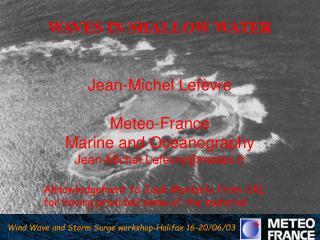 Wind Wave and Storm Surge workshop-Halifax 16-20/06/03