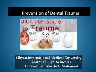 Prevention of Dental Trauma I