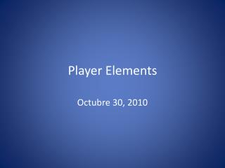 Player Elements