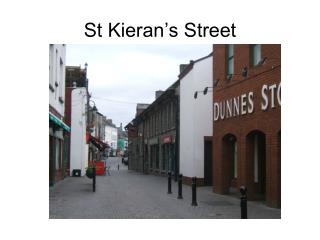 St Kieran’s Street