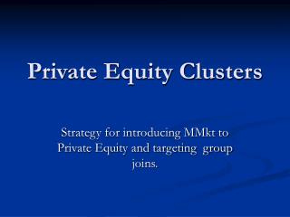 Private Equity Clusters