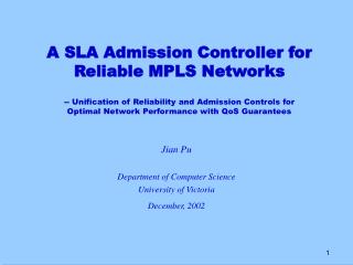 Jian Pu Department of Computer Science University of Victoria December, 2002