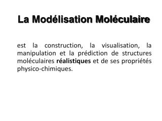 La Modélisation Moléculaire