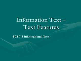 Information Text – Text Features