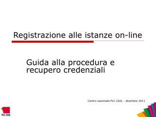 Registrazione alle istanze on-line
