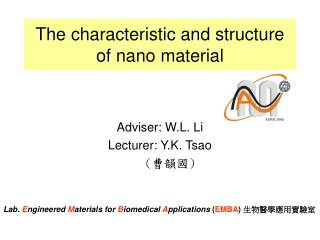 The characteristic and structure of nano material