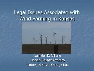 Legal Issues Associated with Wind Farming in Kansas